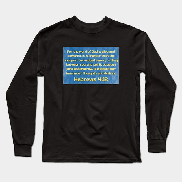 Bible Verse Hebrews 4:12 Long Sleeve T-Shirt by Prayingwarrior